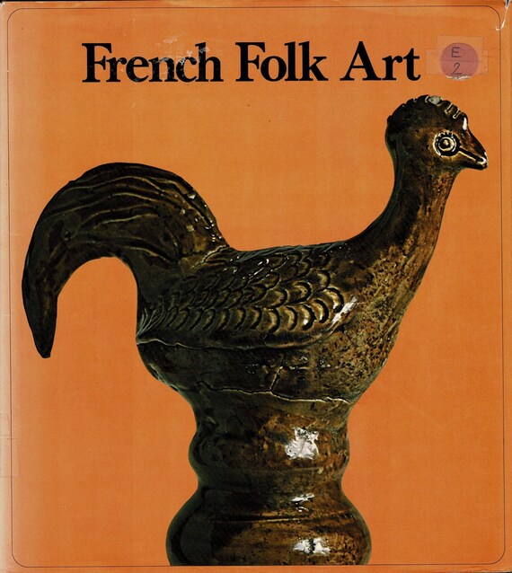 French Folk Art Book Kodansha International New York, 1977 1st ed
