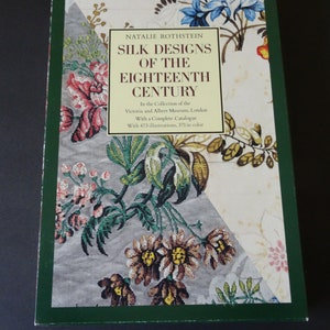 Silk Designs of the Eighteenth Century Book by Natalie Rothstein Victoria & Albert Textile History