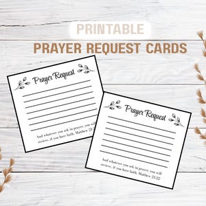 May include: Two printable prayer request cards with the text "Prayer Request" and lines for writing. The cards have a black border and floral accents. The text "And whatever you ask in prayer, you will receive, if you have faith. Matthew 21:22" is printed at the bottom.