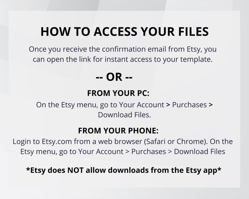 Op de afbeelding: Witte afbeelding met de tekst "HOW TO ACCESS YOUR FILES" en instructies over het downloaden van bestanden van Etsy, inclusief vanaf een pc en telefoon. De tekst vermeldt ook dat Etsy geen downloads van de Etsy-app toestaat.
