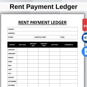 May include: A white Rent Payment Ledger document with black text. The document includes fields for tenant information, monthly rent, and a table to track payments from January to October. Icons for PDF, Word, and a document are in the upper right.