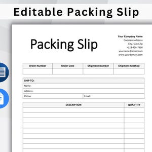 May include: A white packing slip template with the title "Packing Slip" in bold black text. The document includes fields for order details, shipping information, and a description of the items. The top of the document includes the text "Editable Packing Slip".