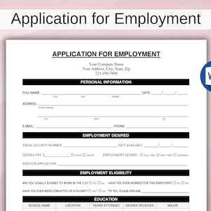 May include: A black and white employment application form titled "Application for Employment". The form includes sections for personal information, employment desired, and education. A blue and white Microsoft Word icon is in the upper right corner.