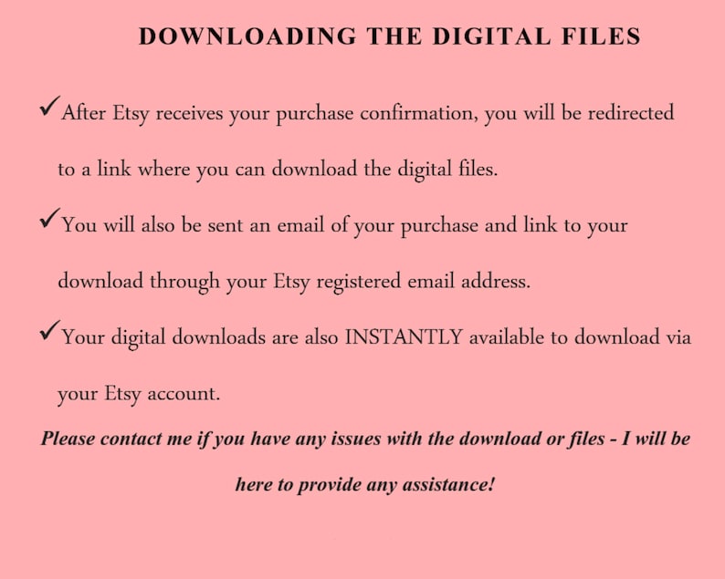 Puede incluir: Un fondo rosa con texto negro que explica c&oacute;mo descargar archivos digitales. El texto describe el proceso posterior a la compra, incluyendo un enlace, correo electr&oacute;nico y acceso instant&aacute;neo a trav&eacute;s de la cuenta de Etsy. Tambi&eacute;n se proporciona informaci&oacute;n de contacto.
