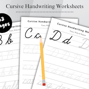 May include: Cursive handwriting worksheets with the text "Cursive Handwriting Worksheets" and "Trace, Write & Repeat". The worksheets feature the letters B, C, and D in cursive, with dotted lines for tracing. A yellow pencil rests on the pages. The image includes a black circle with the text "53 Pages".
