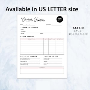 May include: A white order form with a black border, featuring sections for customer and order details, shipping information, and notes. The form is 8.5" x 11" and includes the text "Available in US LETTER size" at the top.