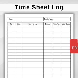 Op de afbeelding: Een wit urenstaatlogboek met de titel "Time Sheet Log" bovenaan. Het logboek bevat velden voor naam, maand/jaar, dag, datum, beschrijving, tijd in, tijd uit en totaal uren. Een rood PDF-pictogram staat rechtsonder.
