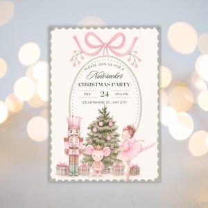 May include: A Nutcracker Christmas Party invitation with a pink bow, a Christmas tree, and illustrations of a nutcracker, a mouse, and a ballerina. The invitation includes the date, time, and location.