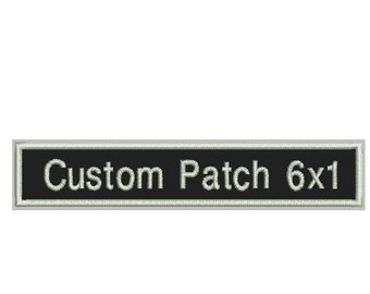 Custom Embroidered Patch - Add your Text - Personalize it! - Sew on or Iron On 6" x 1"
