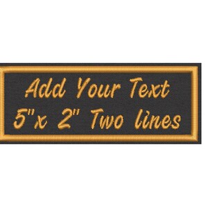 Custom Embroidered Patch - Add your Text - Personalize it! - Sew on or Iron On 5" x 2"