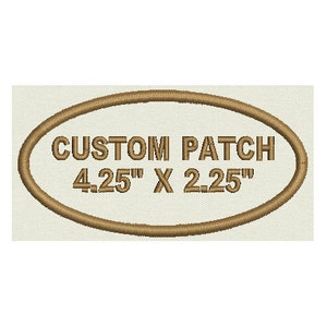 May include: A brown oval embroidered patch with the text "CUSTOM PATCH 4.25" x 2.25"