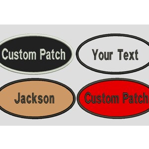 May include: Four oval-shaped embroidered patches with black outlines. The top left patch is black with white text that says "Custom Patch". The top right patch is white with black text that says "Your Text". The bottom left patch is tan with black text that says "Jackson". The bottom right patch is red with black text that says "Custom Patch".