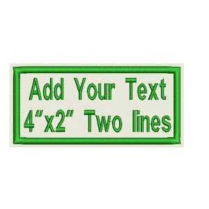 Custom Embroidered Patch - Add your Text - Personalize it! - Sew on or Iron On 4" x 2"