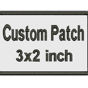 Custom Patch - Embroidered Tag, Badge, Emblem- Personalize it! - Sew on or Iron On 3"x 2"
