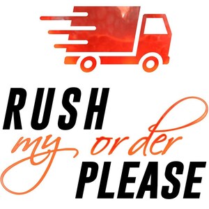 May include: A red truck with a white outline and a white background. The truck is moving quickly, as indicated by the white lines behind it. The text "RUSH my order PLEASE" is written in black below the truck.