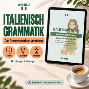 Könnte beinhalten: Ein digitales Tablet zeigt einen italienischen Grammatikleitfaden mit dem Titel 'ITALIENISCH TO GO' und einer Illustration einer Person. Auf dem Bildschirm steht 'GRAMMATIK: DAS PRESENTE' und 'Vokabella'. Daneben steht eine weiße Kaffeetasse.
