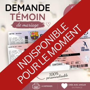 Może przedstawiać: Prostokątna karta z prośbą o bycie świadkiem ślubnym zaprojektowana jako bilet piłkarski z logo FC Barcelona, francuskim tekstem w tym DEMANDE TÉMOIN de mariage oraz dużym czerwonym ukośnym banerem z napisem INDISPONIBLE POUR LE MOMENT.