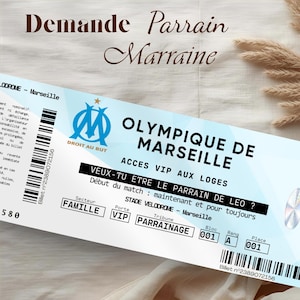 Pode incluir: Um bilhete azul claro para um jogo do Olympique de Marselha, com o logotipo da equipa e texto em francês. O bilhete é para acesso VIP e pergunta: "VEUX-TU ETRE LE PARRAIN DE LEO ?" (Queres ser o padrinho do Leo?).