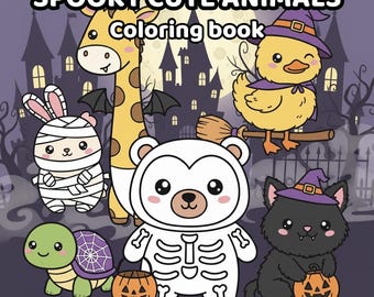 2025 Spooky Cute Animals Halloween Coloring Book | Printable PDF for Kids, Toddlers & Families | Fun Halloween Coloring Pages