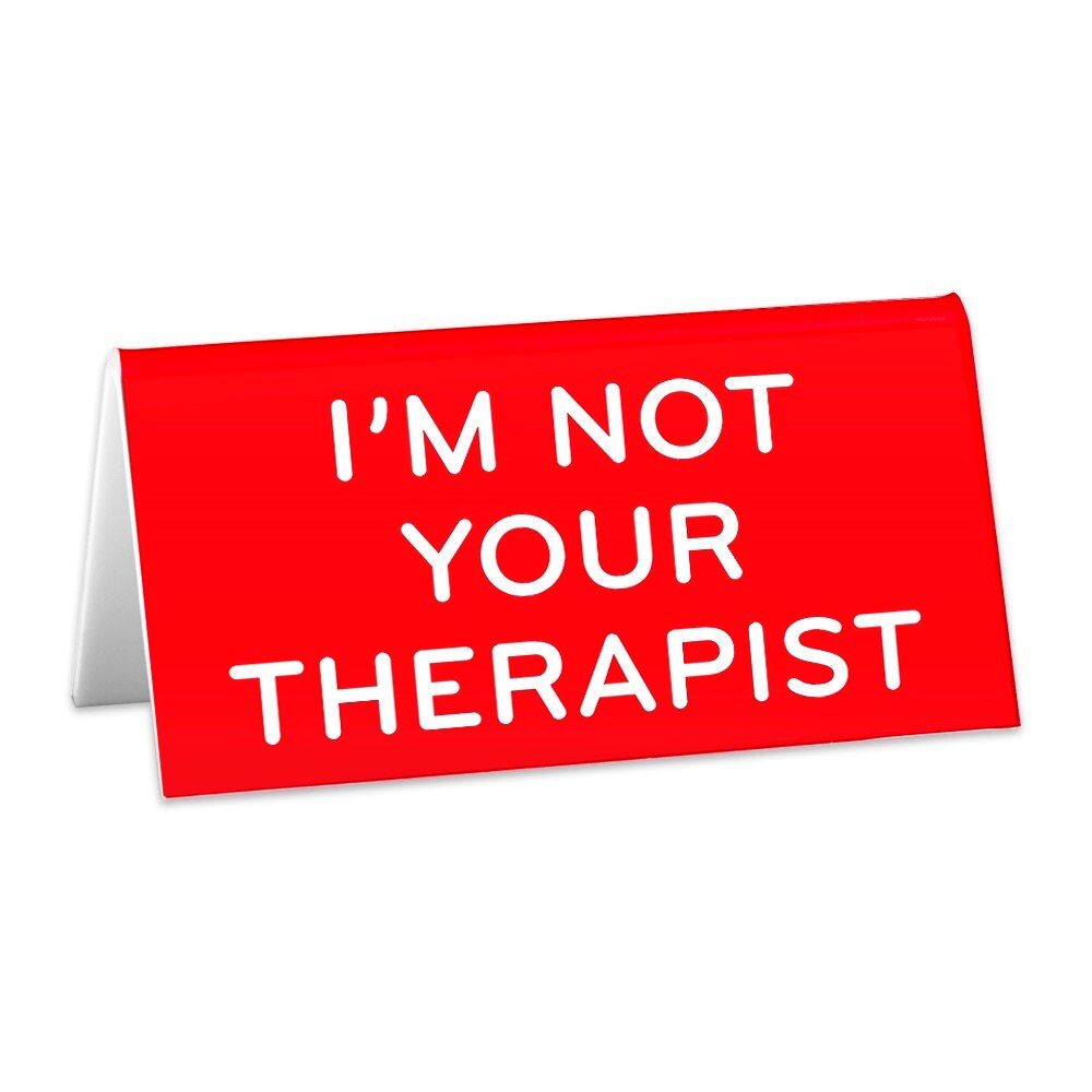 I M Not Your Therapist Desk Sign Office Decor Desk Sign Etsy