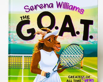 Serena Williams, la mejor de todos los tiempos: libro infantil sobre la leyenda del tenis.