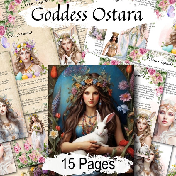 GODDESS OSTARA, 15 Printable Pages, The Germanic Goddess of Transformation, & Fertility, Eostra or Eastre Goddess of the Spring Equinox