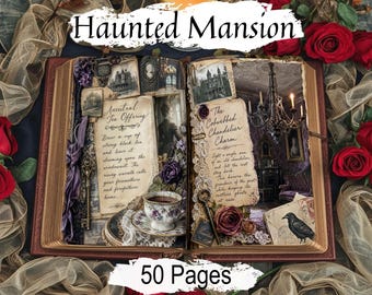 Haunted Mansion: Victorian Junk Journal, 50 Printable Gothic Grimoire Pages, With Spells