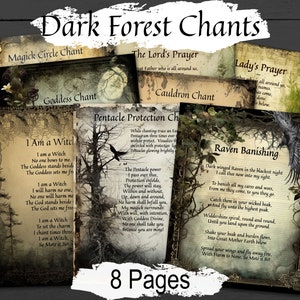 May include: Eight printable pages of dark forest themed chants, including a magick circle chant, goddess chant, pentacle protection chant, raven banishing chant, cauldron chant, and the Lord's and Lady's prayers. The pages feature a dark forest background with a raven, a pentagram, and a cauldron.