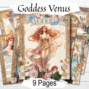 May include: A collection of nine vintage-style pages featuring illustrations of the goddess Venus. The central image depicts Venus in a flowing gown, surrounded by flowers. The pages have a distressed, antique aesthetic with text and additional illustrations.