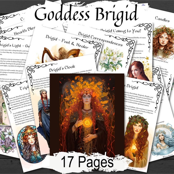 GODDESS BRIGID, Sacred Knowledge of the Celtic Goddess of Imbolc, Fire, Poetry and Healing. Divine Energy Altar Guide,17 Printable pages