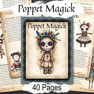 May include: A vintage-style book cover with the title "Poppet Magick" and a colorful illustration of a rag doll with a floral crown. The book cover also features the text "40 Pages".