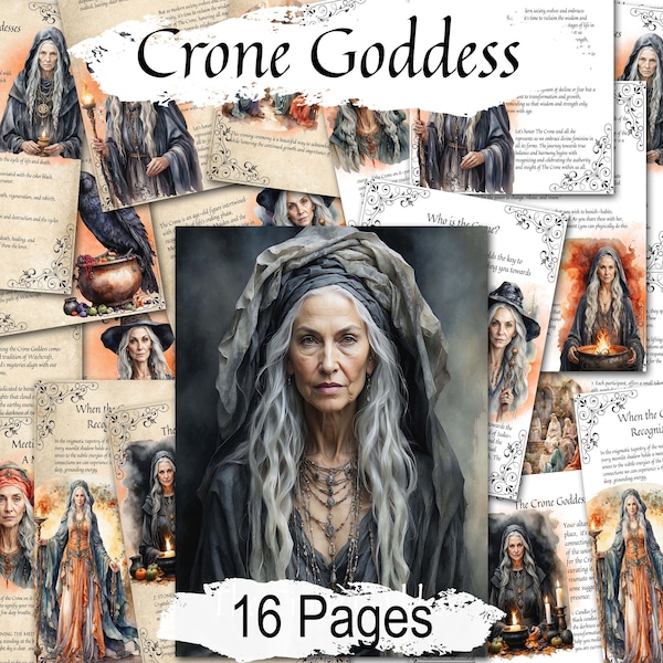 THE CRONE GODDESS,  Connect with the energy of the Dark Mother, Pages include a Crone Ritual, Spell, Meditation, 16 Printable Pages