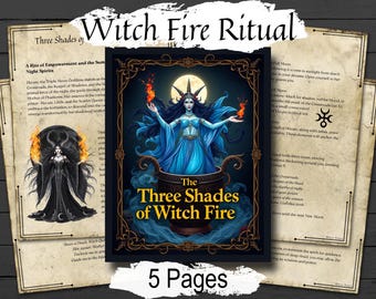 May include: A digital art print titled "The Three Shades of Witch Fire Ritual" featuring a central image of a woman in blue robes holding flames. The print includes text and illustrations on parchment-style pages, with the words "5 Pages" at the bottom.