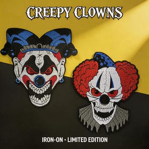 May include: Two embroidered patches featuring creepy clown designs. One clown has a black and blue hat, red eyes, and a sinister grin. The other has a red afro, a skull face, and a ruffled collar. The text "CREEPY CLOWNS" is at the top.