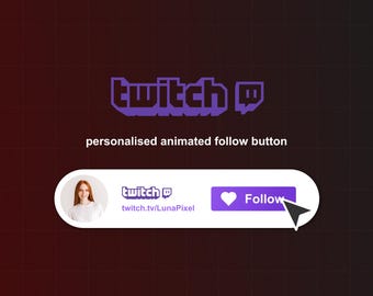 Personalised Animated Twitch Follow Button Overlay