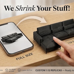 May include: A black miniature sofa replica in 1:12 scale featuring a quilted pattern on the back cushions and a matching ottoman. The image includes a smartphone displaying a full-size sofa, the text "We Shrink Your Stuff!", and "CUSTOM 1:12 REPLICAS".