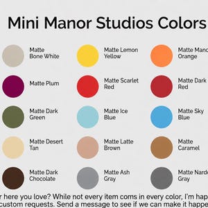 May include: A color chart titled Mini Manor Studios Colors displaying twenty-five circular swatches in various matte shades including ivory, bone, yellow, orange, pink, purple, plum, red, dark red, green, apple green, blue, and charcoal.