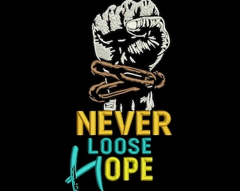 Motivational Fist Embroidery, Never Lose Hope Embroidery Design, Fitness Motivation, 3 Sizes, Instant Download