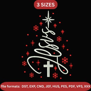 May include: An embroidered design featuring a Christmas tree shape with the word "JESUS" in white script, a cross, and red snowflake accents on a black background. The image includes the text "3 SIZES" and file format information.