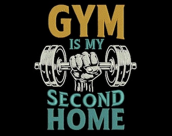 Gym Embroidery Gym Is My Second Home Embroidery, Gym Dumbbell Fitness Machine Pattern, 3 Sizes, Instant Download