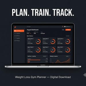 May include: A laptop screen displaying a dark-themed fitness dashboard with the text PLAN. TRAIN. TRACK. at the top. The interface features orange circular progress charts, workout logs, and nutrition tracking data labeled Weight Loss Gym Planner.