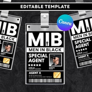 May include: Black and white MIB (Men in Black) Special Agent ID badge template. Features a photo, the text "MIB", "Special Agent", and "Agent X". Includes a lanyard and a gold-colored card.