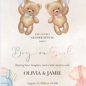 May include: A gender reveal party invitation featuring watercolor illustrations. Two teddy bears hold balloons, with text reading "Boy or Girl." The invitation includes details for Olivia & Jamie's party, with a date, time, and RSVP information.