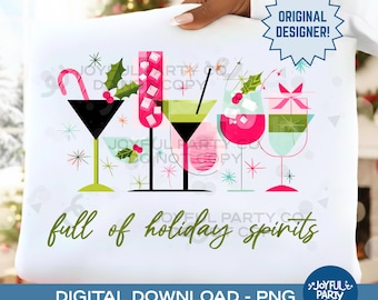 Christmas Cocktail PNG Full of Holiday Spirits Martini Shirt PNG Retro Christmas Girls Night Out Vintage Christmas Sweatshirt Sublimation