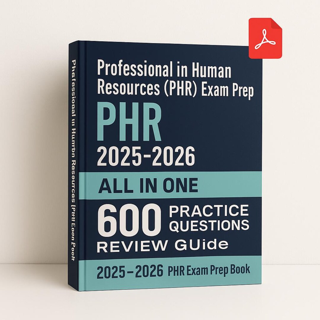 Phr Example Questions PHR Exam Prep 2025–2026 PDF | 600 Practice Questions & Review Guide - Etsy