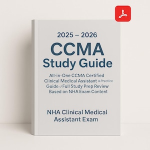 Könnte beinhalten: Ein weißes Buch mit dem Titel "2025-2026 CCMA Study Guide". Das Cover enthält den Text: "All-in-One CCMA Certified Clinical Medical Assistant + Practice Guide". Das Buch ist für die NHA Clinical Medical Assistant Prüfung.