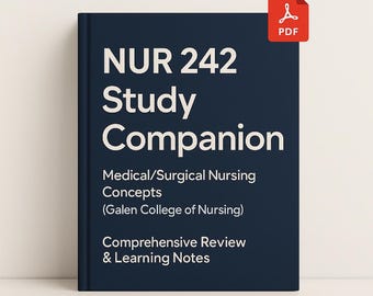 NUR 242 studiebegeleider pdf | Med-Surg Nursing Concepts & Exam Notes (Galen College)