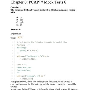 以下が含まれることがあります： 「Chapter 8: PCAP Mock Tests 6」というタイトルのドキュメント。Pythonバイトコードファイル拡張子に関する多肢選択問題があります。答えはBです。ドキュメントにはコードスニペットと説明が含まれています。
