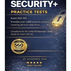 May include: A dark blue book cover for CompTIA Security+ Practice Tests, Exam SYO-701. The cover features white and gold text, stating it provides over 1,000 practice questions. It complements the CompTIA Security+ Study Guide. The book has 560 pages.