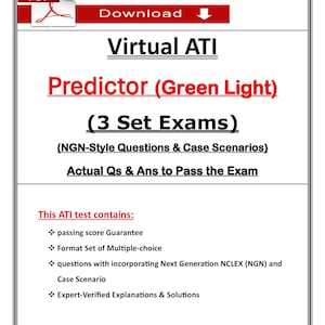 Puede incluir: Un documento digital titulado "Virtual ATI Predictor (Green Light)" con el texto "(3 Set Exams)". El documento detalla preguntas de estilo NGN, escenarios de casos y preguntas y respuestas reales para aprobar el examen.